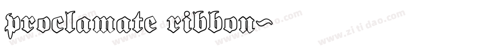 proclamate ribbon字体转换